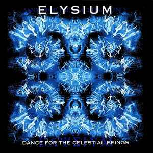Elysium - Dance For The Celestial Beings