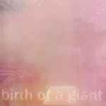Cover of Birth Of A Giant, 2022-06-03, File