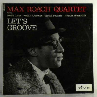 Max Roach Quartet – Let's Groove (1964, Vinyl) - Discogs