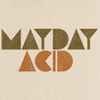 Pye Corner Audio - Mayday Acid