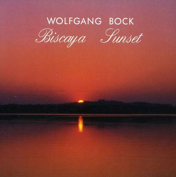 baixar álbum Wolfgang Bock - Biscaya Sunset