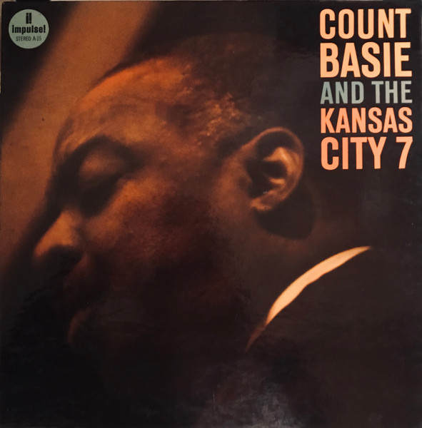 Count Basie And The Kansas City 7 - Count Basie And The Kansas