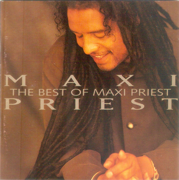 Maxi Priest – The Best Of Maxi Priest (CD) - Discogs