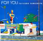 Tatsuro Yamashita - For You | Releases | Discogs