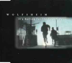 It's Hurting For The First Time - Wolfsheim