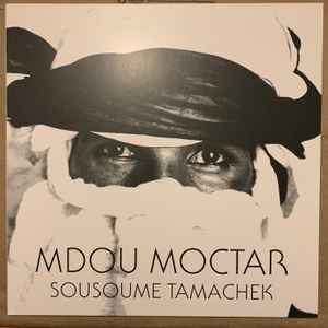 Sousoume Tamachek - Mdou Moctar