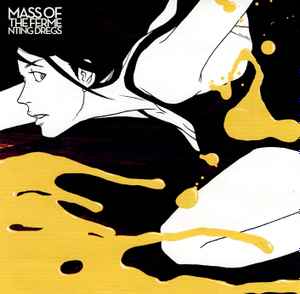 Mass Of The Fermenting Dregs – ワールドイズユアーズ (2009, CD 