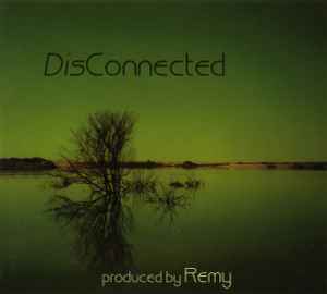 Remy Stroomer - Disconnected