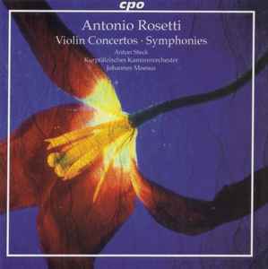 Antonio Rosetti - Violin Concertos - Symphonies album cover