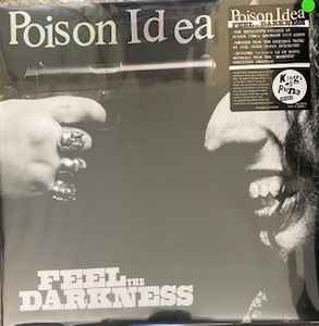 Poison Idea – Feel The Darkness (2021, Green, Vinyl) - Discogs