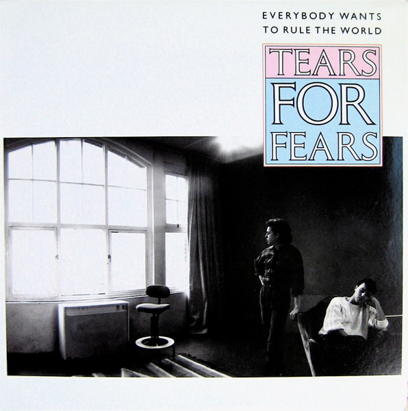 Tears For Fears - Everybody Wants To Rule The World (Tradução