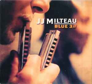 Jean-Jacques Milteau - Blue 3rd