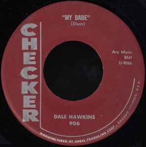 Dale Hawkins – My Babe (1958, Vinyl) - Discogs