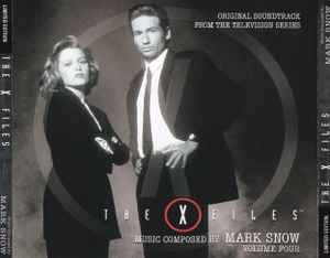 The X Files: Volume Four (Original Soundtrack From The Television Series) - Mark Snow