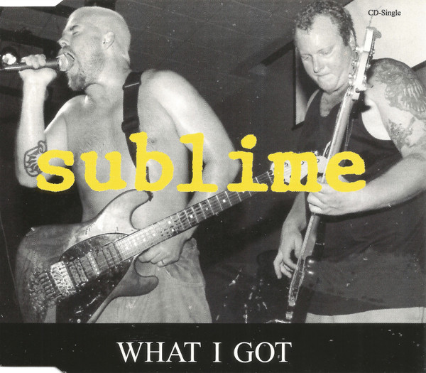 Sublime – What I Got (1996, Vinyl) - Discogs