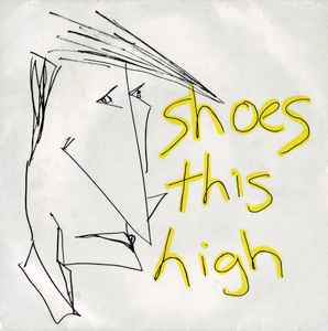 Shoes This High - Shoes This High album cover