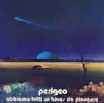 Cover of Abbiamo Tutti Un Blues Da Piangere, 2008-09-10, CD