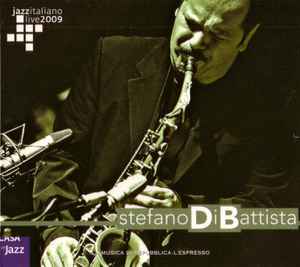 Jazzitaliano Live 2009 - Stefano Di Battista