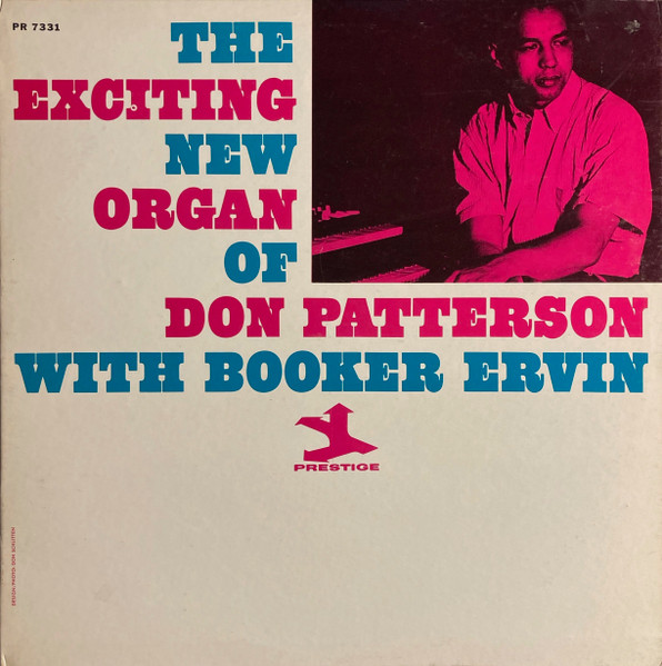 Don Patterson With Booker Ervin – The Exciting New Organ Of Don