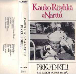 Kauko Röyhkä & Narttu - Pikku Enkeli album cover