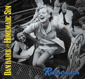 Dan Baird And Homemade Sin - Rollercoaster album cover