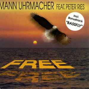 Tillmann Uhrmacher Feat. Peter Ries - Free