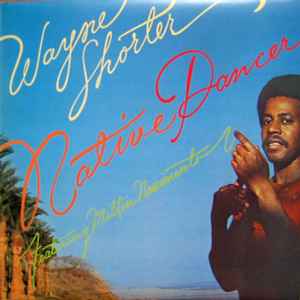 Wayne Shorter - Native Dancer album cover