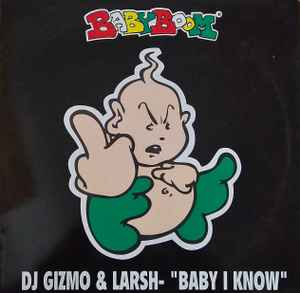 DJ Gizmo - Baby I Know album cover