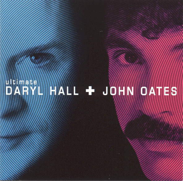 Daryl Hall + John Oates - Ultimate Daryl Hall + John Oates