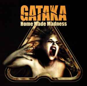 Home Made Madness - Gataka