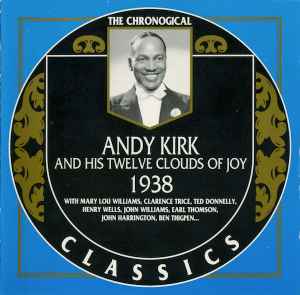 Andy Kirk And His Clouds Of Joy - 1938