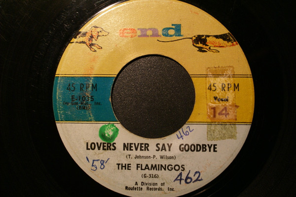 The Flamingos – Lovers Never Say Goodbye / That Love Is You (1958