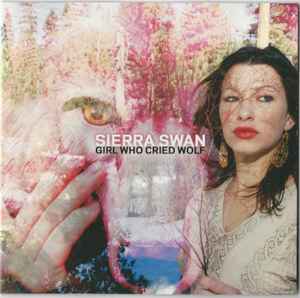 Sierra Swan - Girl Who Cried Wolf album cover