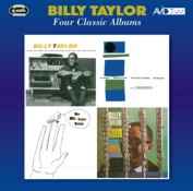Billy Taylor - Four Classic Albums album cover
