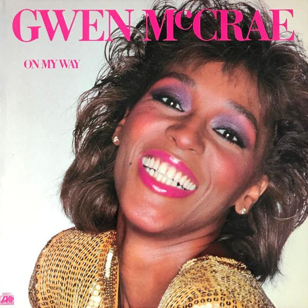 Gwen McCrae – On My Way (1982, SP, Vinyl) - Discogs