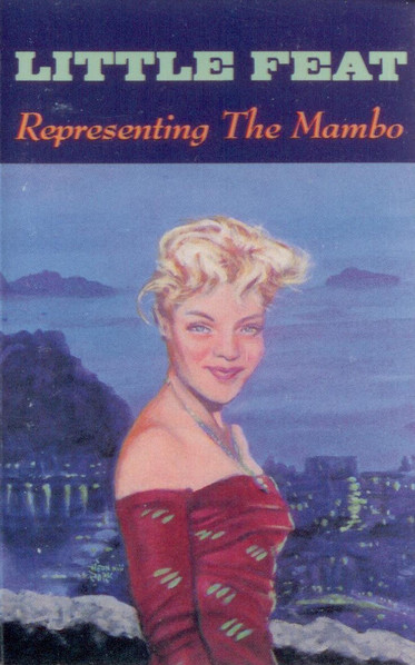 Little Feat - Representing The Mambo | Releases | Discogs