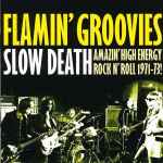 Cover of Slow Death (Amazing High Energy Rock N' Roll 1971-73!), 2002, Vinyl