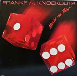 Franke & The Knockouts - Makin' The Point album cover