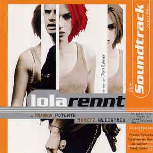 Tom Tykwer - Lola Rennt (Der Soundtrack Zum Film) album cover