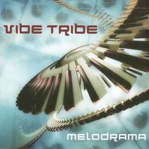 Vibe Tribe (2) - Melodrama