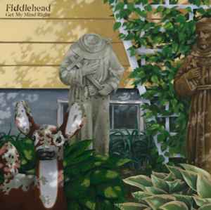 Fiddlehead (2) - Get My Mind Right