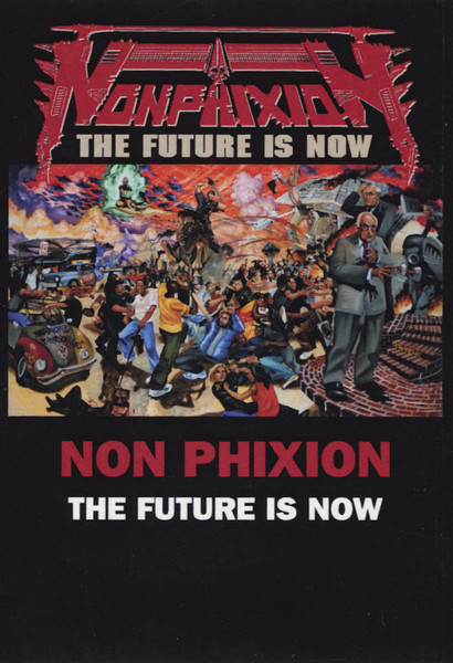 Non Phixion - The Future Is Now | Releases | Discogs