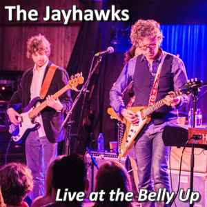 The Jayhawks - Live At The Belly Up album cover