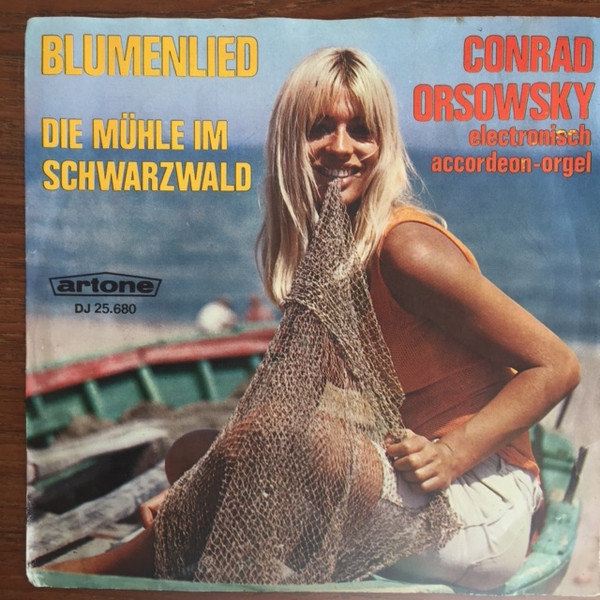 last ned album Conrad Orsowsky - Blumenlied Die Mühle Im Schwarzwald