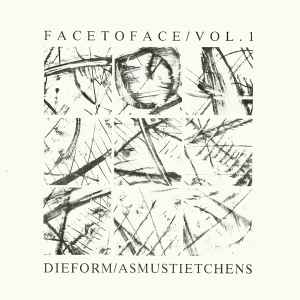 Face To Face Vol. 1 - Die Form / Asmus Tietchens