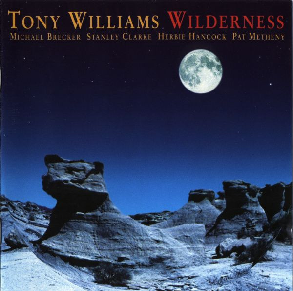 Tony Williams* – Wilderness (CD)