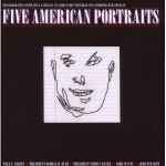 Cover of Five American Portraits, 2010, Vinyl