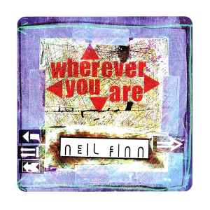 Neil Finn - Wherever You Are