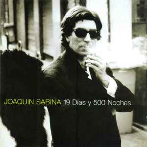 19 Días Y 500 Noches - Joaquín Sabina