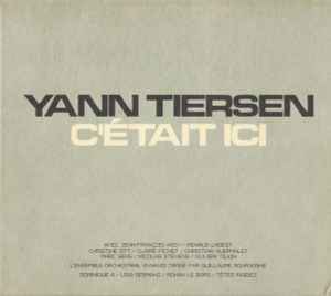 C'était Ici - Yann Tiersen